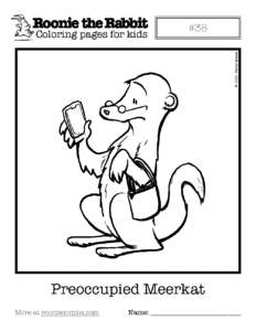 Coloring page preview: Preoccupied Meerkat